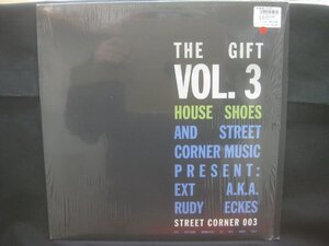 Ext A.K.A. Rudy Eckes / House Shoes And Street Corner Music Present The Gift Volume 3 ◆LP8190NO BPP◆LP