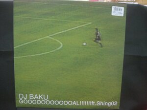 DJ Baku / Shing02 / Goooooooooooal!!!!!!! ◆LP8247NO BRWP◆12インチ