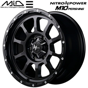 MARUKA MID NITRO POWER M10 PERSHING ホイール1本価格 セミグロスブラック/マシニング 8.0J-17インチ 6穴/PCD139.7 インセット+20