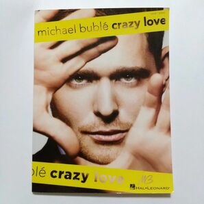 michael buble　crazy love ボーカル　ピアノ　スコア　楽譜　マイケルブーブレ