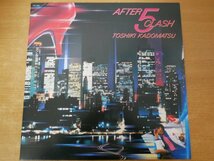 B3-188＜LP/和モノ/美品＞角松敏生 / AFTER 5 CLASH_画像1