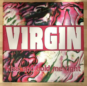 0203）ＶＩＲＧＩＮ　⑩　１２インチ　ＫＩＳＳ　ＡＮＤ　ＨＯＬＤ　ＭＥ　ＴＩＧＨＴ