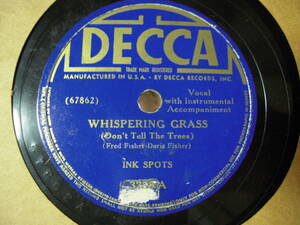 【US盤SP】「INK SPOTS/WHISPERING GRASS」DECCA