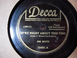 【US盤SP】「INK SPOTS/EV'RY NIGHT ABOUT THIS TIME」DECCA