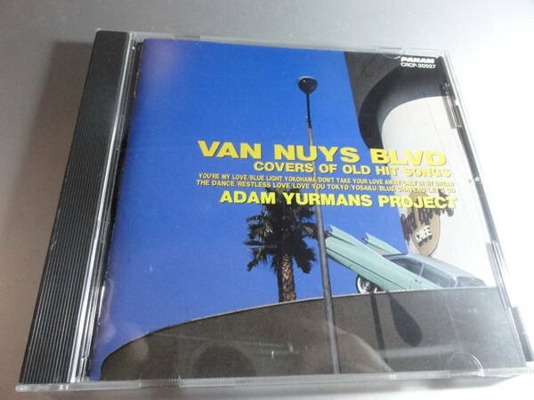 ADAM YURMANS PROJRCT アダム・ユアマンズ　プロジェクト　VAN NUYS BLVD COVER S OF OLD HIT SONGS　 国内盤