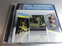 PAUL CHAMBERS　　　ポール・チェンバース 　　THREE CLASSIC ALBUMS　　　 2CD_画像1