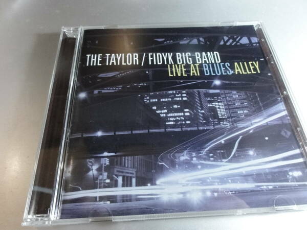 THE TAYLOR FIDYK BIG BAND 　　　　　　　　テイラー/フィディック・ビッグ・バンド　　 LIVE AT BLUES ALLEY