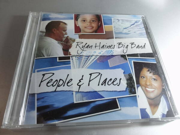 RYON HAINES BIG BAND　　ライアン・ヘインズ ビッグバンド　　 PEOPLE & PLACES