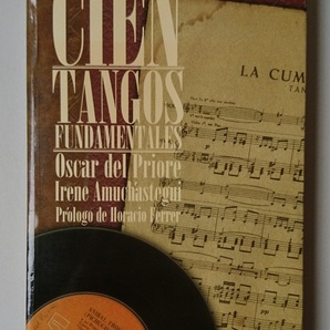 【洋書】タンゴ 教本◆CIEN TANGOS FANDAMENTALES◆Oscar del Priore（著）Irene Amuchastegui （著）カンシオーン