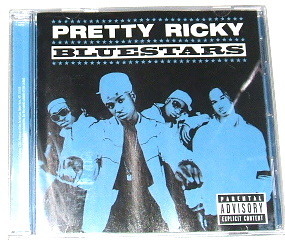 PRETTY RICKY /bluestars~R&B プリティ・リッキー