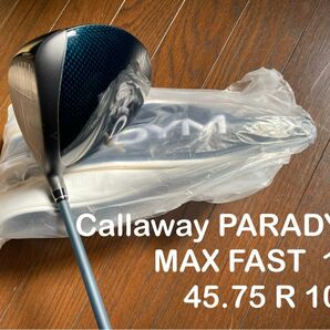 Callaway PARADYM MAX FAST ドライバー（R/10.5度）