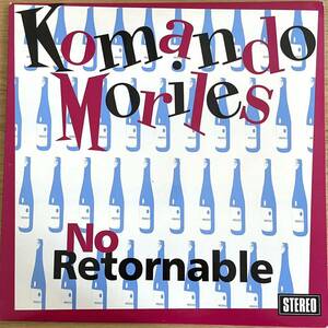 LP Komando Moriles/No Retornable ネオスカ spain neo ska 2tone skank unicorn pork pie banana boats skatala dr. calypso kortatu