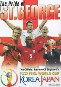 Pride of St George The England Story World Cup 2002 - Import Zone 2 UK(中古品)