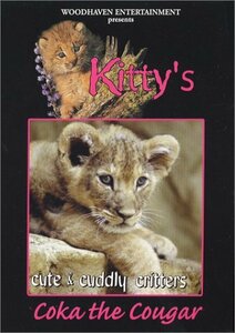 Cute & Cuddly Critters: Kitty's [DVD](中古品)