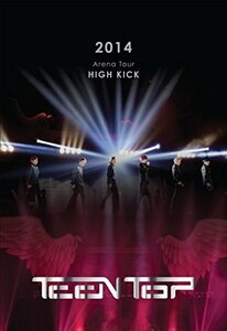 TEENTOP 2014 Arena Tour ”HIGH KICK” [DVD](中古品)