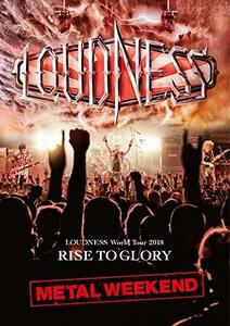 LOUDNESS World Tour 2018 RISE TO GLORY METAL WEEKEND (DVD盤) (初回プレ(中古品)