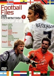 Football Files 2006ドイツワールドカッププレビュー VOL.1(中古品)