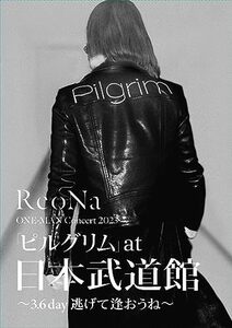 ReoNa ONE-MAN Concert 2023「ピルグリム」at日本武道館 ?3.6 day 逃げて (中古品)