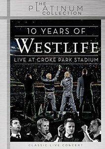 10 Years of Westlife: Live at Croke Park [DVD](中古品)