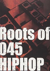 Roots of 045 HIP HOP DVD(中古品)