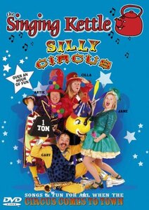 The Singing Kettle - Silly Circus [Import anglais](中古品)