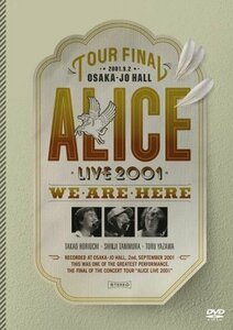 ALICE LIVE 2001 WE ARE HERE at 大阪城ホール [DVD](中古品)