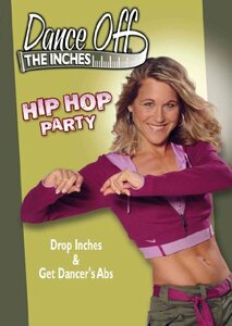 Dance Off the Inches: Hip Hop Party [DVD](中古品)