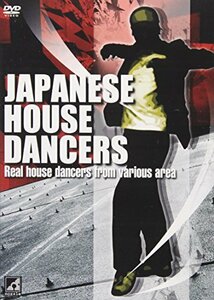 JAPANESE HOUSE DANCERS Real house dancers from various area [DVD](中古品)