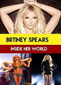 Britney Spears: Inside Her World [DVD](中古品)