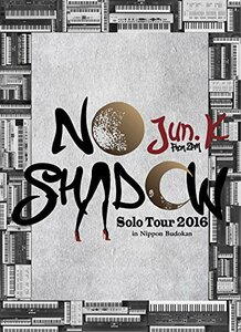 Jun.K(From 2PM)Solo Tour 2016“NO SHADOW”in 日本武道館(初回生産限定盤)(中古品)