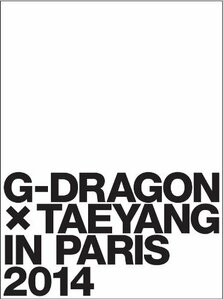 G-DRAGON × TAEYANG IN PARIS 2014 [DVD](中古品)
