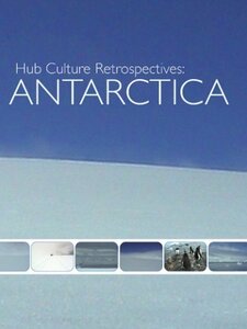 Hub Culture Retrospectives: Antarctica [DVD](中古品)