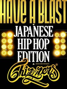 HAVE A BLAST -Japanese HipHop Edition- mixed by DJ CHIN-NEN [DVD](中古品)