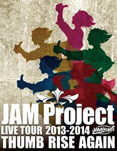 JAM Project LIVE TOUR 2013-2014 THUMB RISE AGAIN LIVE Blu-ray(中古品)