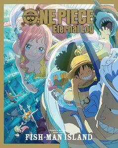 ONE PIECE Eternal Log “FISH-MAN ISLAND” [Blu-ray](中古品)