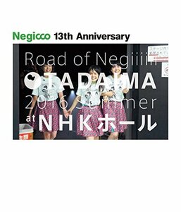 Negicco at NHKホール~TADAIMA~2016 Summer(BRD) [Blu-ray](中古品)