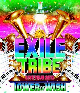 EXILE TRIBE LIVE TOUR 2012 ~TOWER OF WISH~ (2枚組Blu-ray Disc)(中古品)