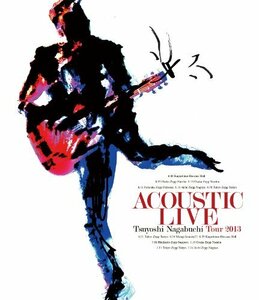 ACOUSTIC LIVE Tsuyoshi Nagabuchi Tour 2013 [Blu-ray](中古品)