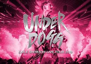 EXILE SHOKICHI LIVE TOUR 2019 UNDERDOGG(Blu-ray Disc2枚組)(初回生産限 (中古品)