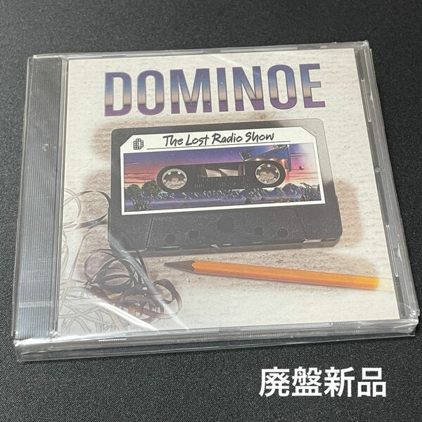 未発表音源　DOMINOE/THE LOST RADIO SHOW