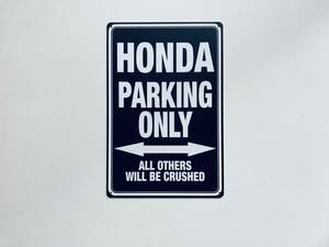 ブリキ看板 20×30㎝ ホンダ HONDA PARKING ONLY バイク 車 駐車場用 ガレージ スチール アンティーク TIN インテリア 防水 使用 新品 P703