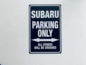 ブリキ看板 20×30㎝ SUBARU PARKING ONLY スバル 車 TIN 駐車場用 雑貨 ガレージ スチール アンティーク インテリア 防水 使用 新品 P737