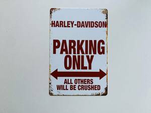 ブリキ看板 20×30㎝ HARLEY-DAVIDSON PARKING ONLY ハーレー バイク 駐車場用 雑貨 ガレージ スチール インテリア 防水 使用 新品 P741