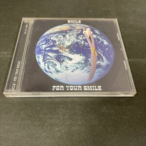 ● SMILE FOR YOUR SMILE CD 中古品 ●