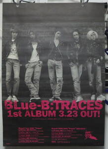 BLue-B : TRACES /ポスター!!
