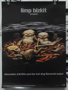 リンプ・ビズキット limp bizkit - chocolate starfish and the hot dog flavored water /ポスター!!