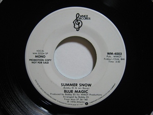 【7”】 BLUE MAGIC / ●白プロモ MONO/STEREO● SUMMER SNOW US盤 ブルー・マジック サマー・スノウ