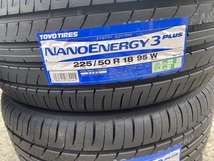 ◎2023年製/即日発送【225/50R18 95W】TOYO NANOENERGY 3 PLUS ナノエナジー3+ 1本価格 4本送料込み51000円より 個人宅OK！_画像3