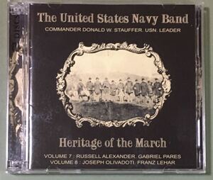アメリカ海軍軍楽隊/ヘリテージ・オブ・ザ・マーチ Heritage of the march volumes 7 & 8/United States Navy Band/2CD