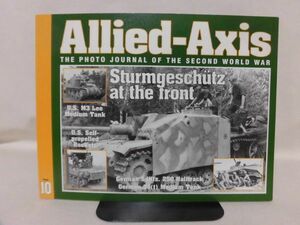 洋書 Allied-Axis Isuse 10 第二次大戦AFV写真集 III号突撃砲,M3リー,Sd.Kfz.250ハーフトラックほか THE PHOTO JOURNAL OF WWII [1]B1667